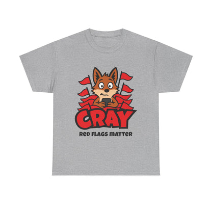 Cray "Red Flags Matter" Unisex T-shirt
