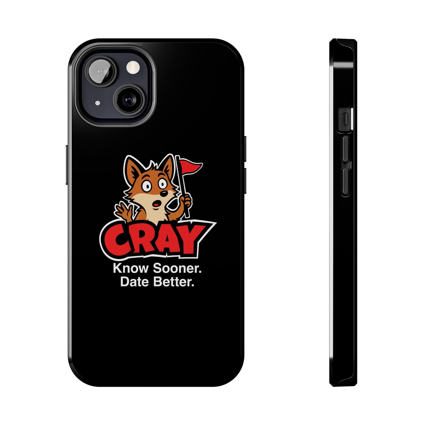 Cray Phone Case (tagline) - Black - Red Flag Fox