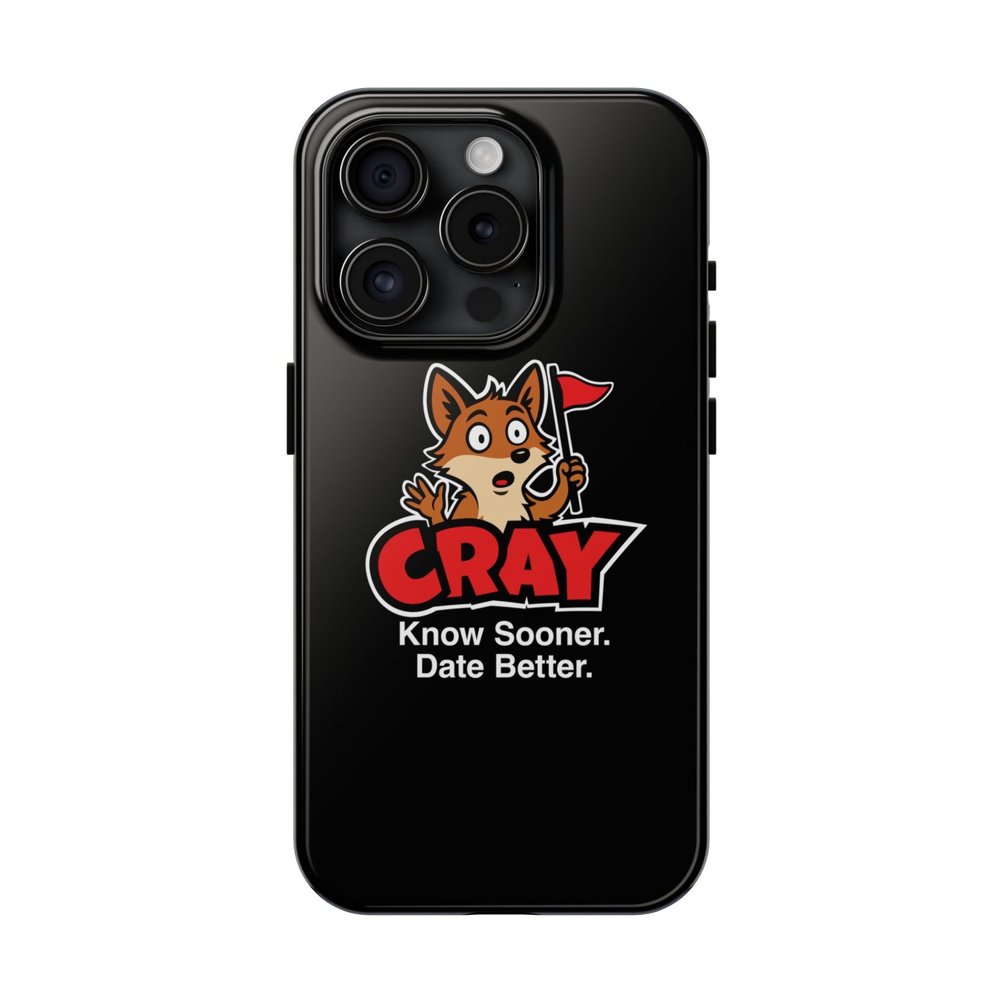 Cray Phone Case (tagline) - Black - Red Flag Fox