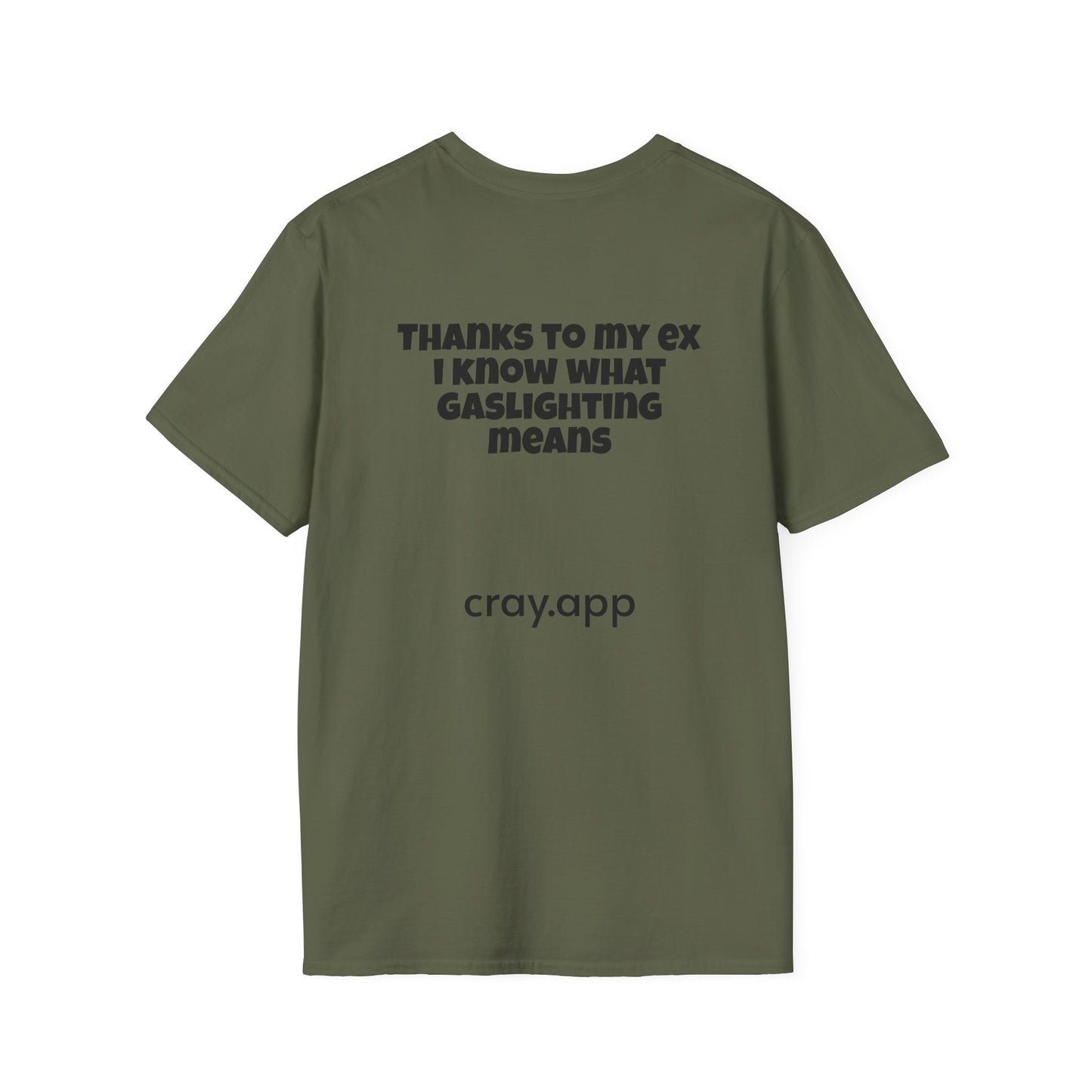 Funny Gaslighting Quote T-Shirt — "I Know What Gaslighting Means Thanks to My Ex"