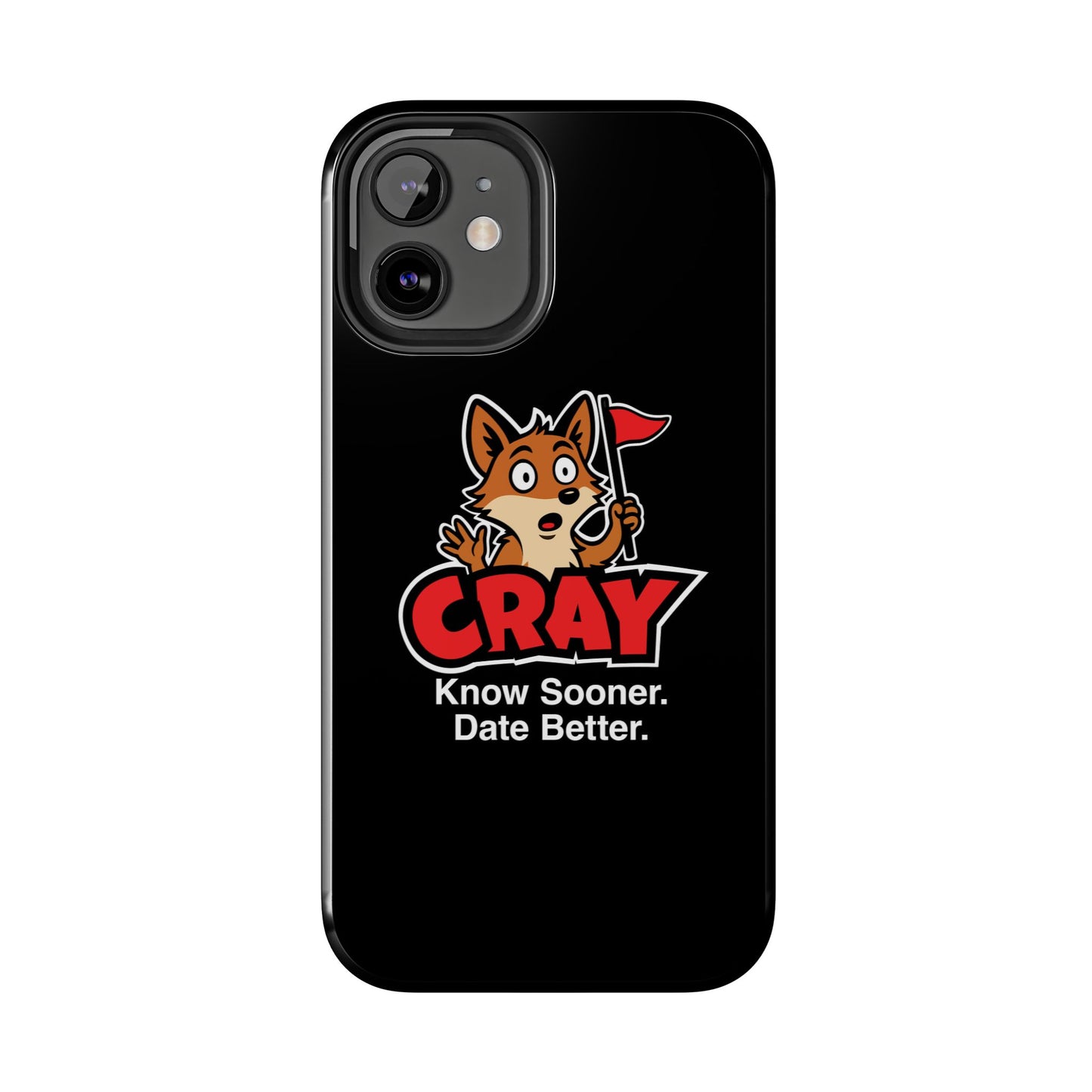 Cray Phone Case (tagline) - Black - Red Flag Fox