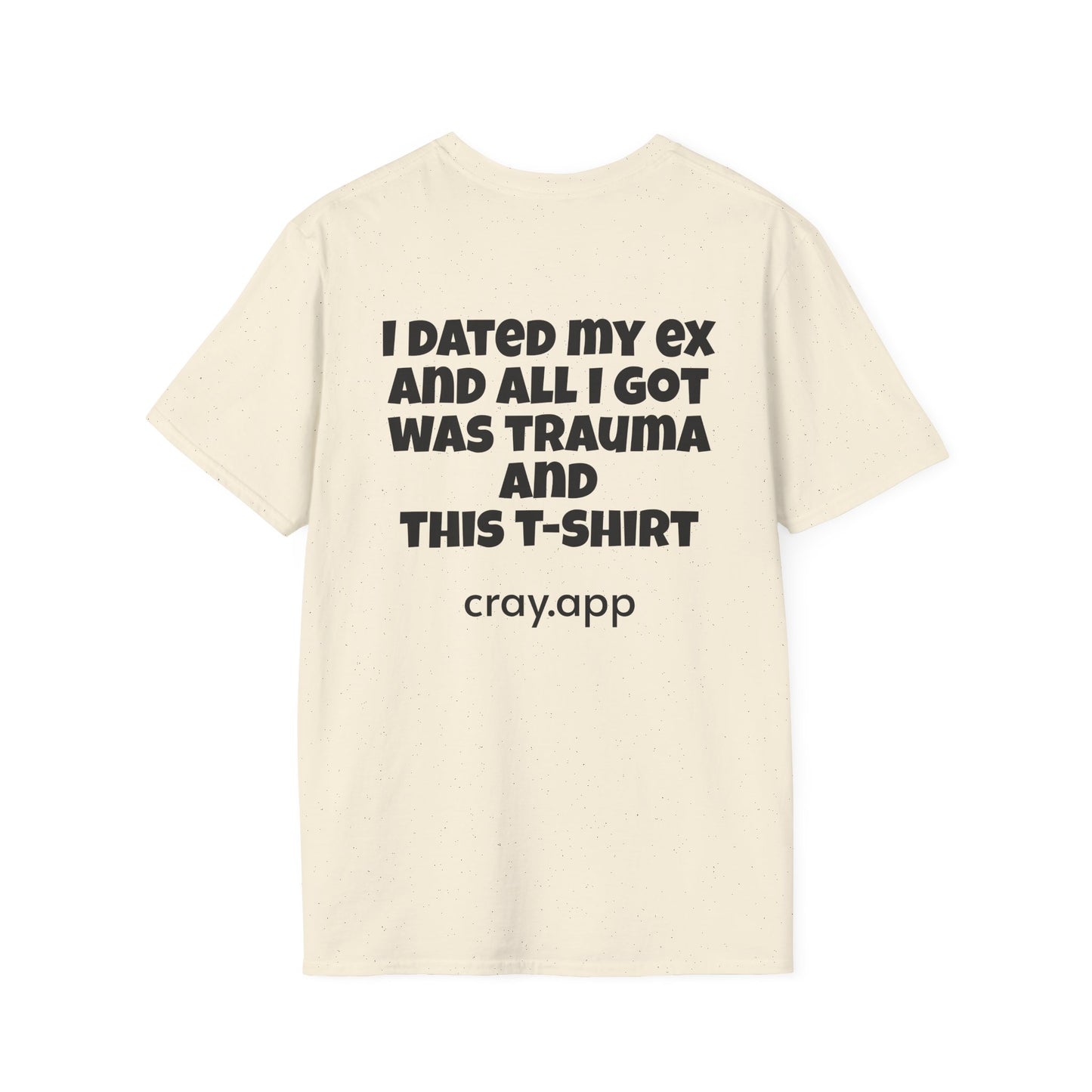 Cray "All I Got Was Trauma" Graphic Unisex T-Shirt