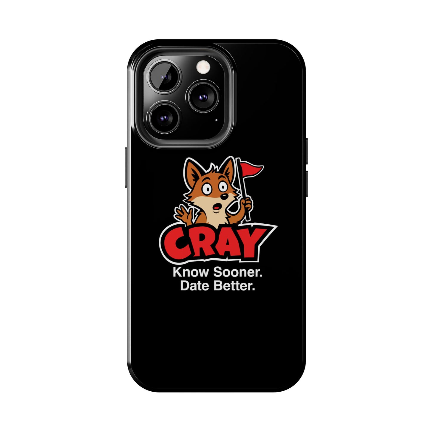 Cray Phone Case (tagline) - Black - Red Flag Fox