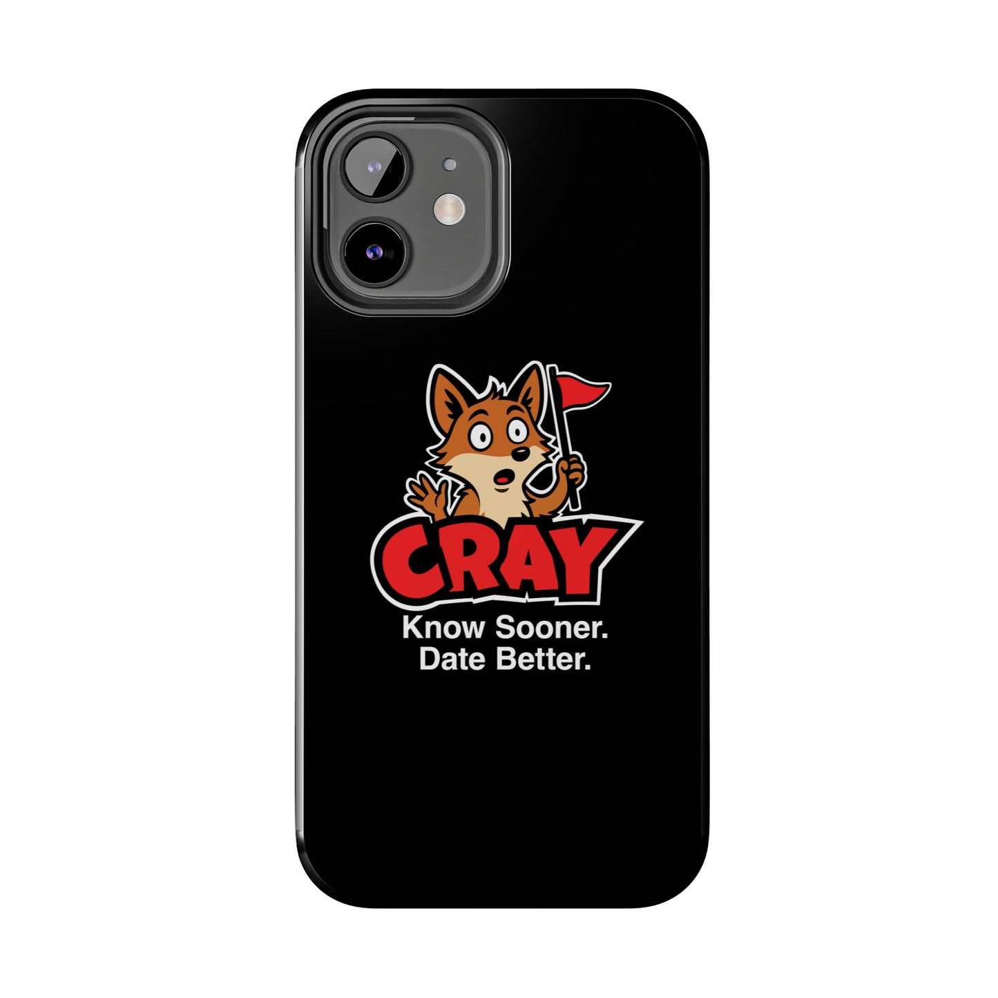Cray Phone Case (tagline) - Black - Red Flag Fox