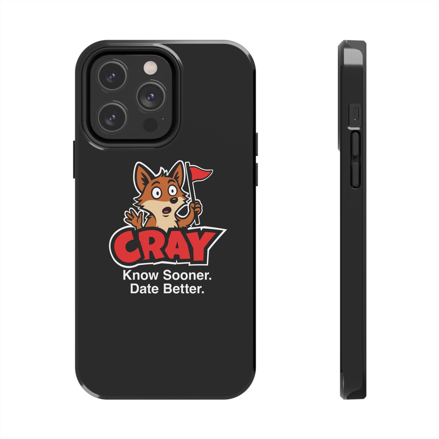 Cray Phone Case (tagline) - Black - Red Flag Fox