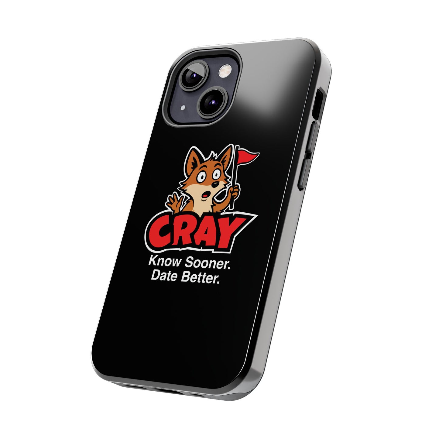 Cray Phone Case (tagline) - Black - Red Flag Fox