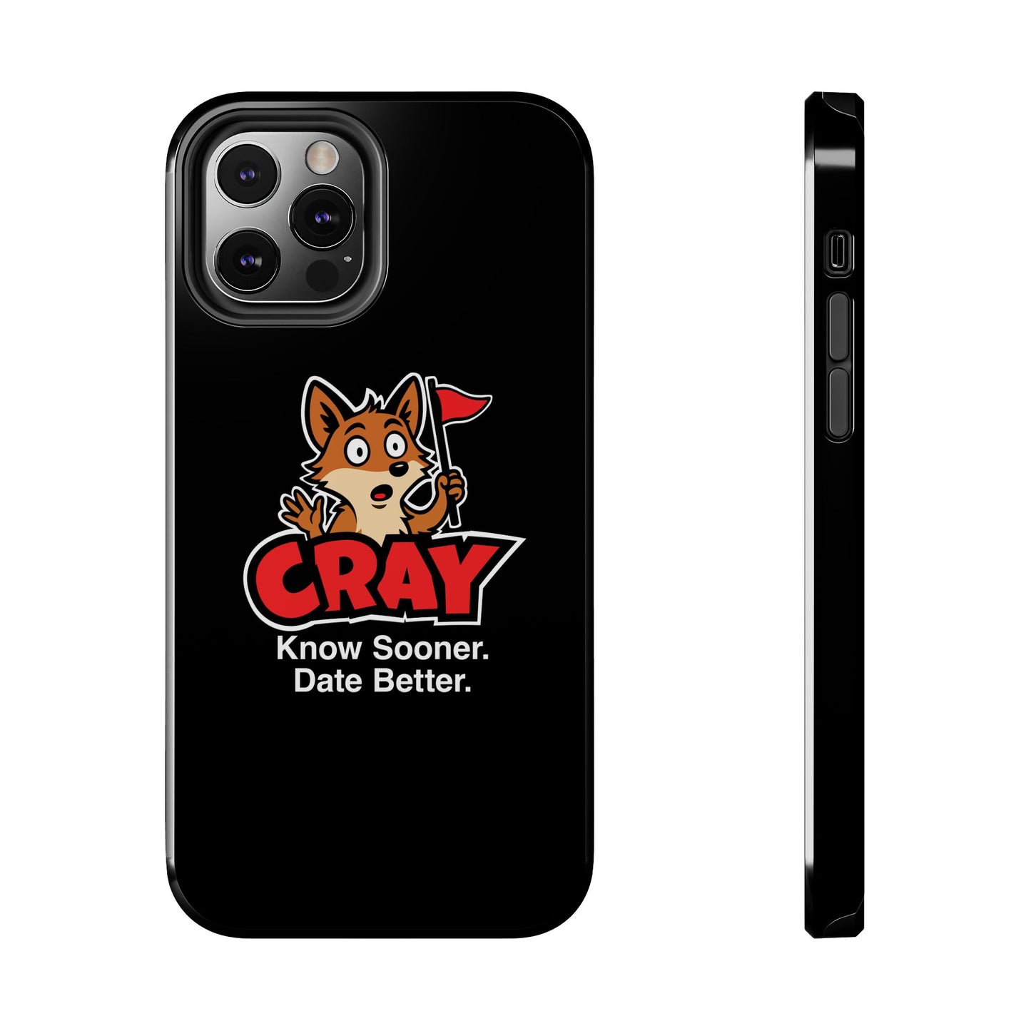 Cray Phone Case (tagline) - Black - Red Flag Fox