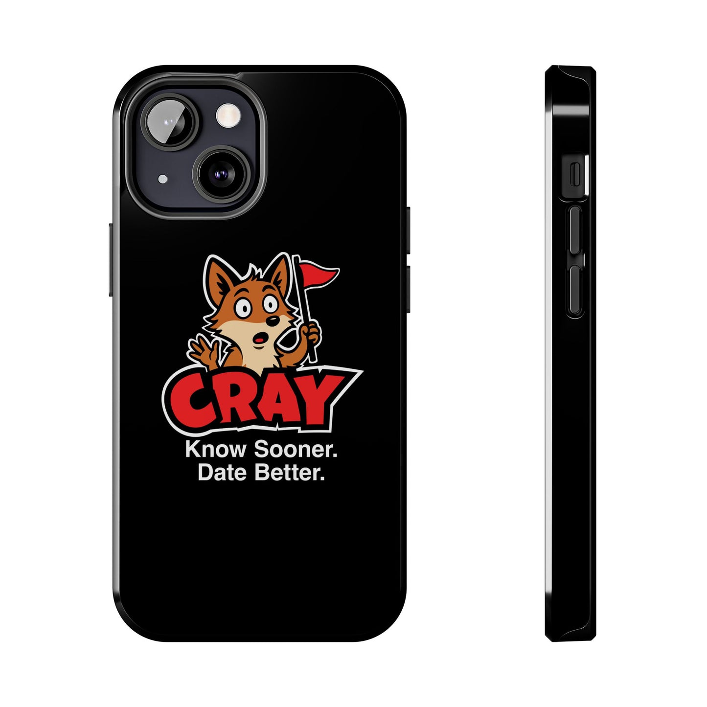 Cray Phone Case (tagline) - Black - Red Flag Fox