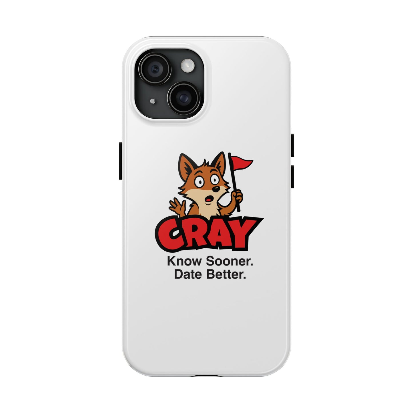 Cray Phone Case (tagline) - White - Red Flag Fox