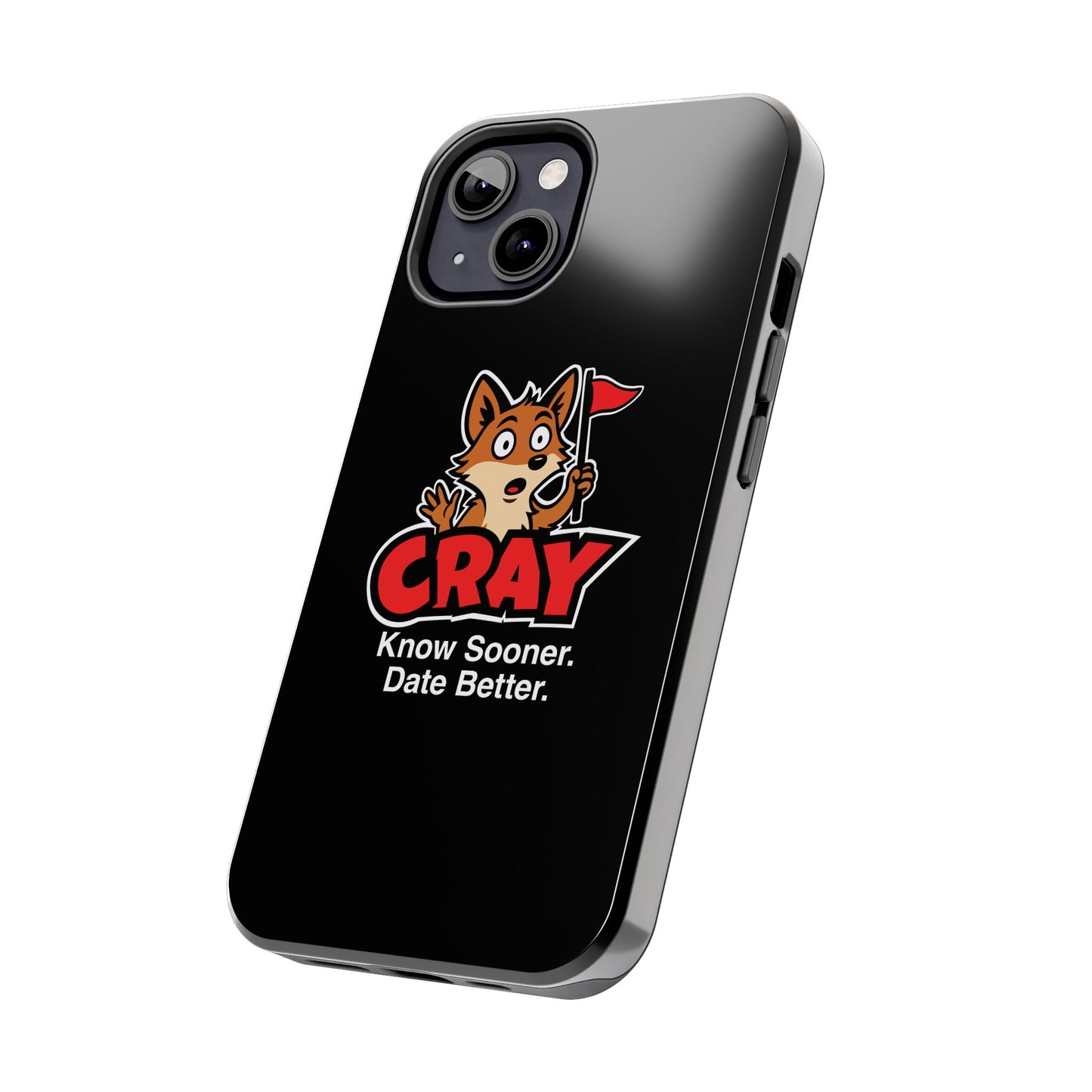 Cray Phone Case (tagline) - Black - Red Flag Fox