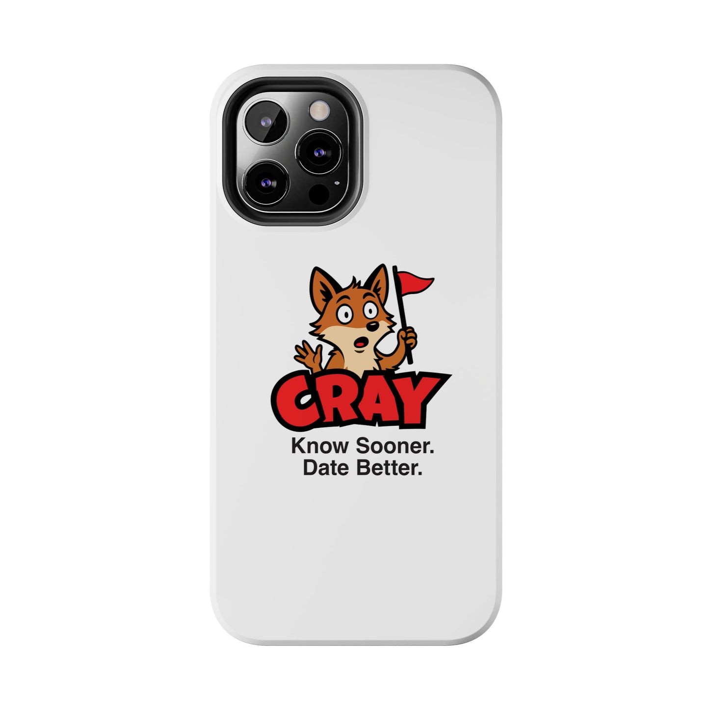 Cray Phone Case (tagline) - White - Red Flag Fox