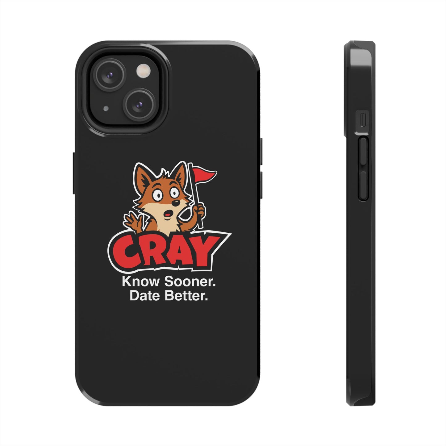 Cray Phone Case (tagline) - Black - Red Flag Fox