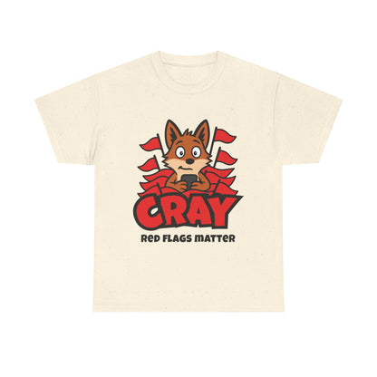Cray "Red Flags Matter" Unisex T-shirt