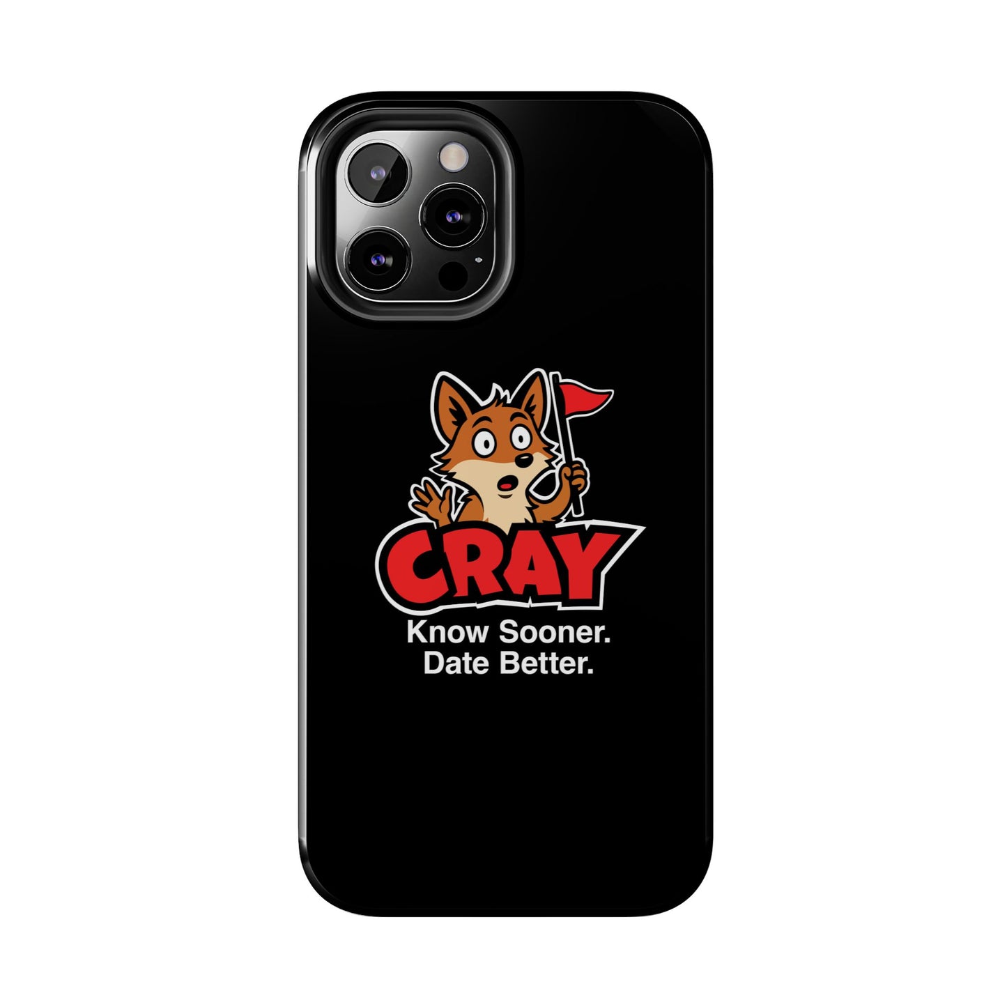 Cray Phone Case (tagline) - Black - Red Flag Fox