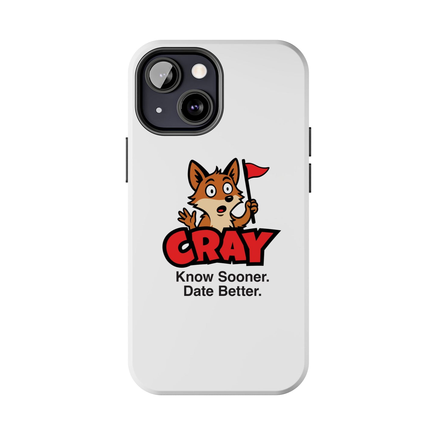 Cray Phone Case (tagline) - White - Red Flag Fox