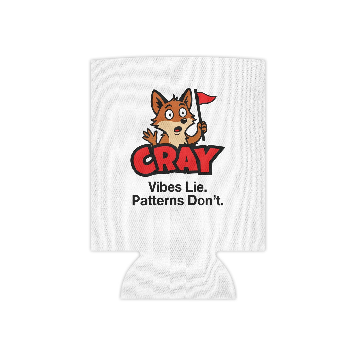 Can Cooler — 'CRAY: Vibes Lie. Patterns Don't.' Cute Fox Can Koozie (cray.app)