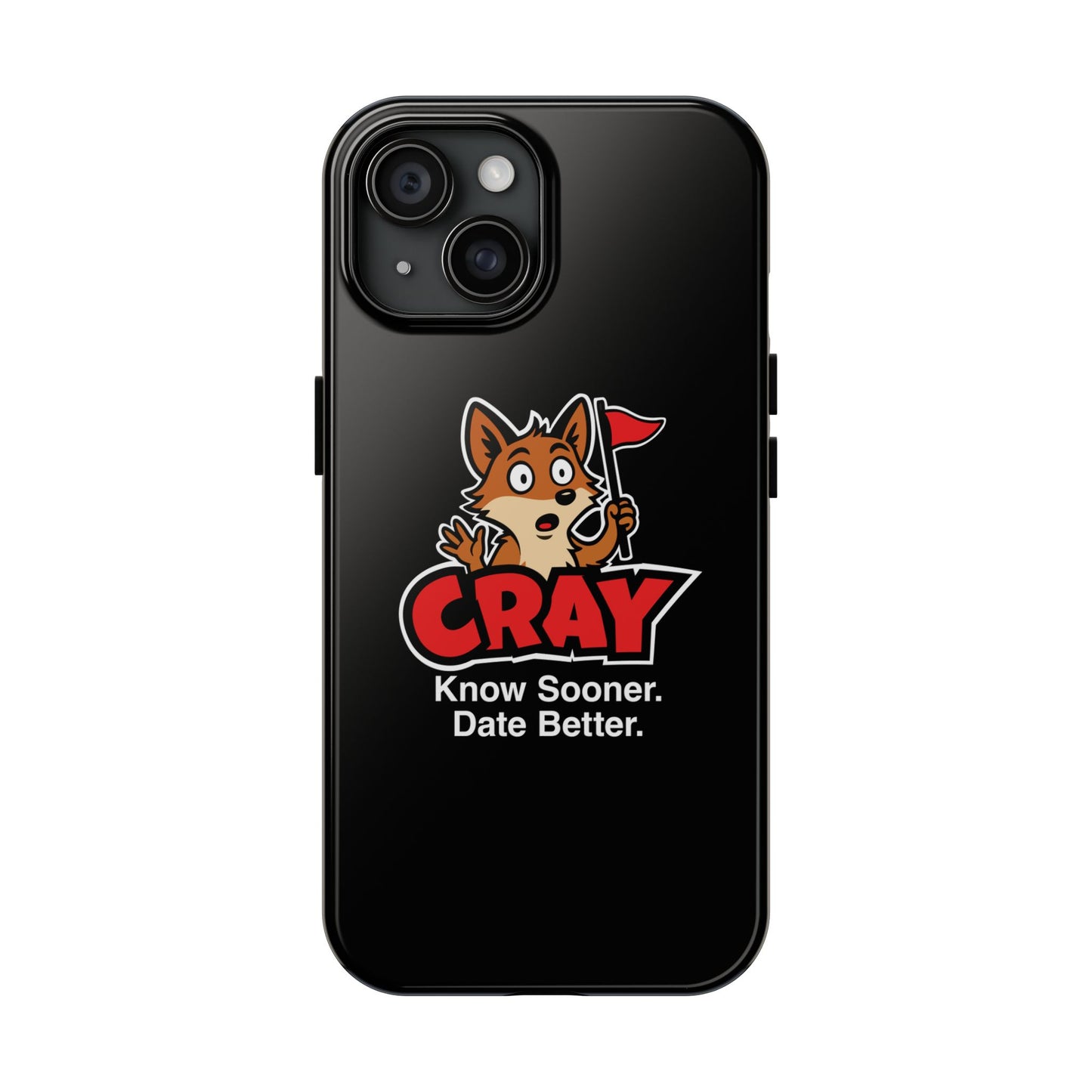 Cray Phone Case (tagline) - Black - Red Flag Fox