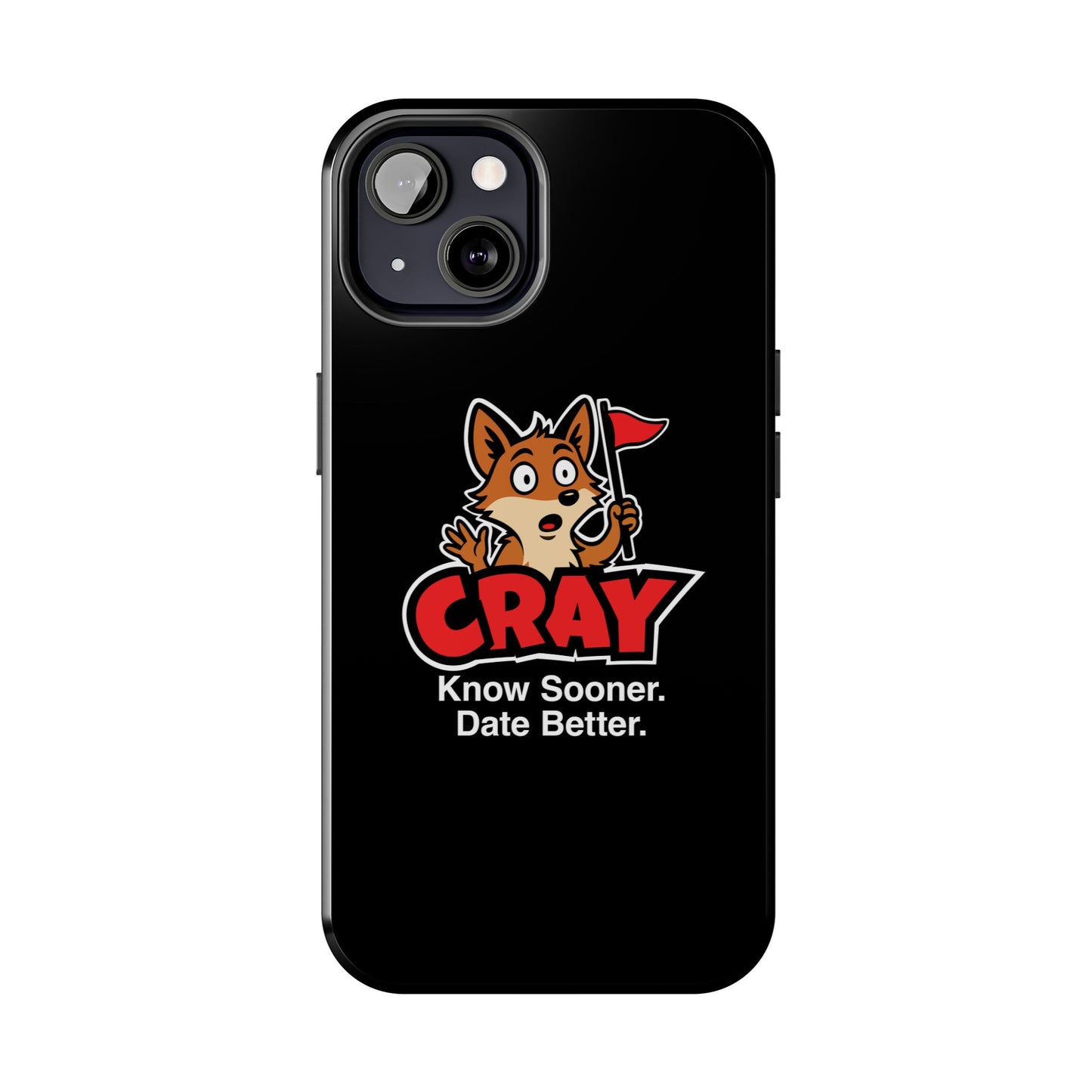 Cray Phone Case (tagline) - Black - Red Flag Fox