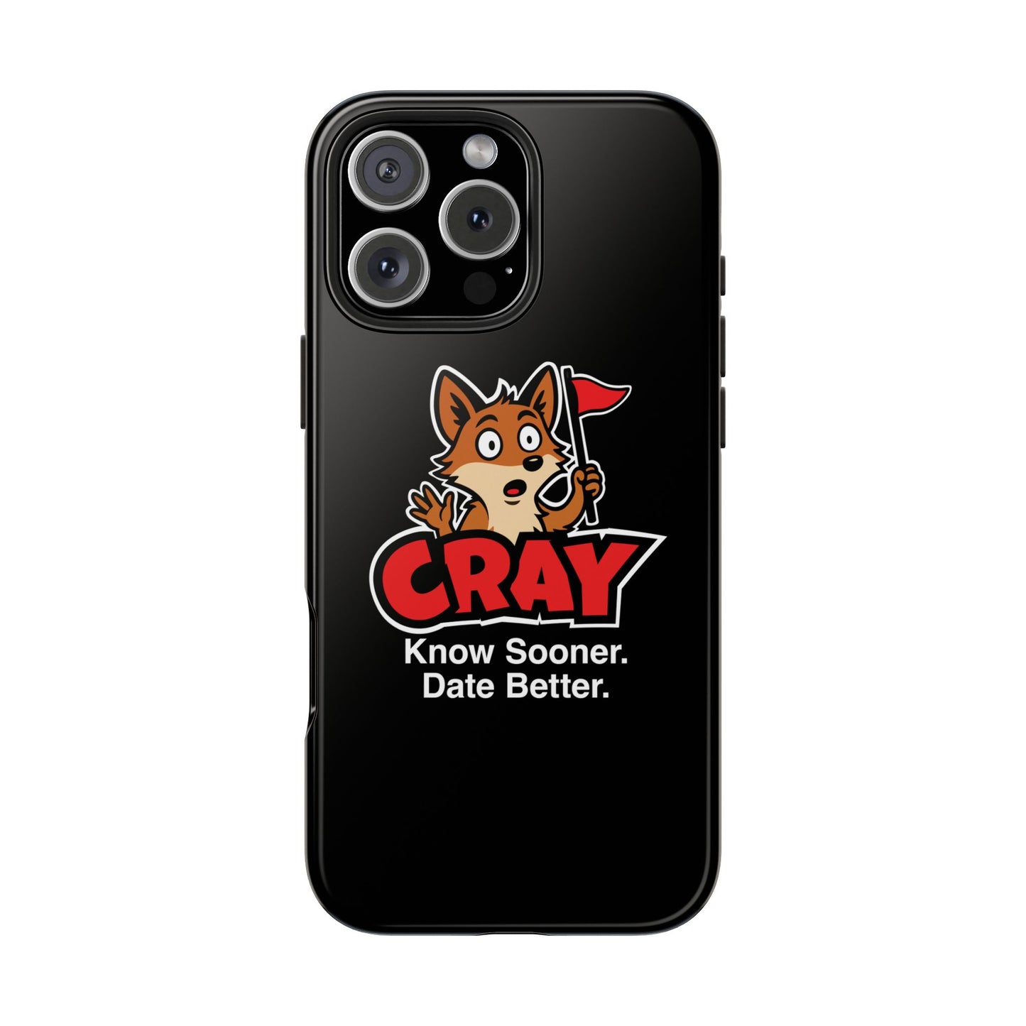 Cray Phone Case (tagline) - Black - Red Flag Fox