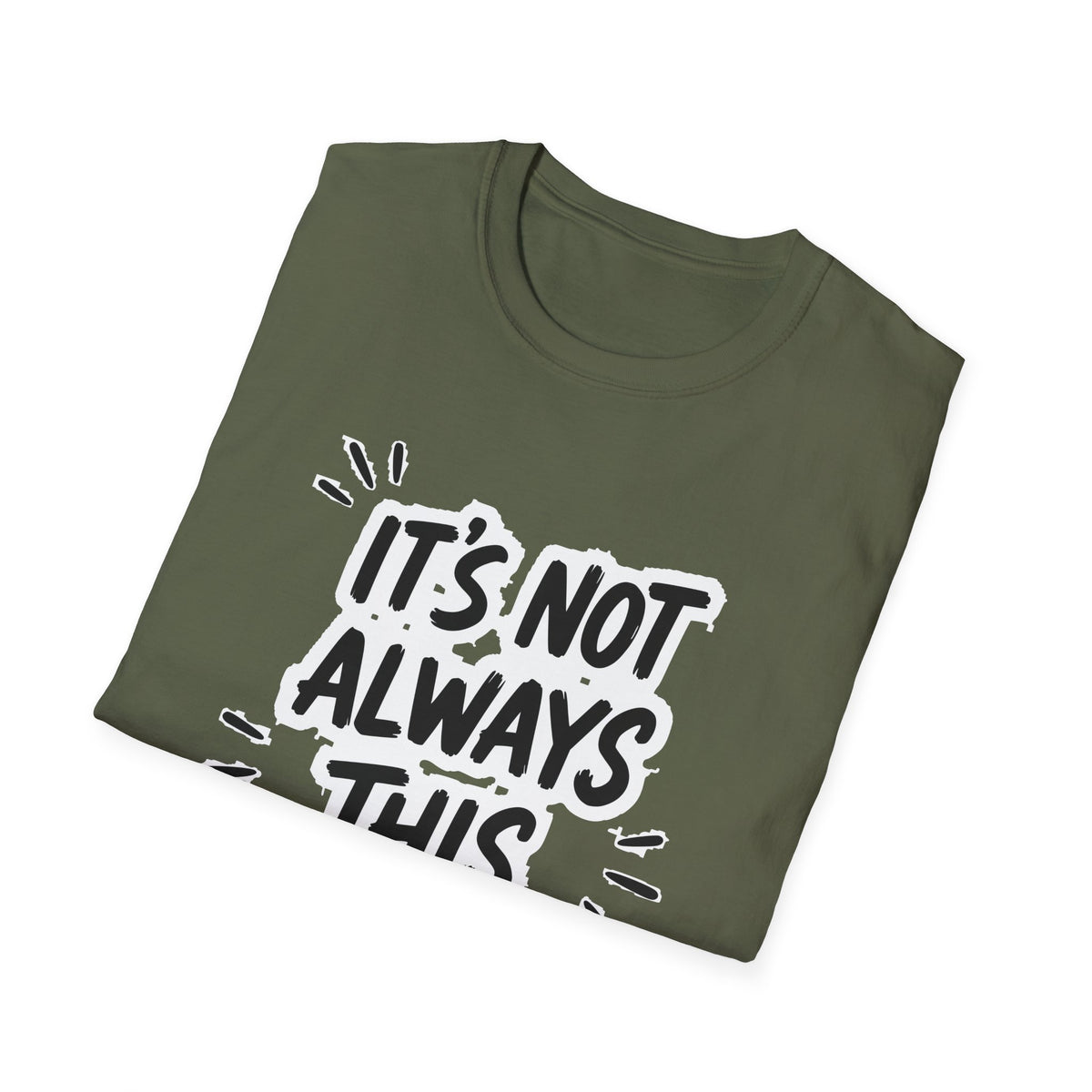 It's Not Always This Obvious Tee