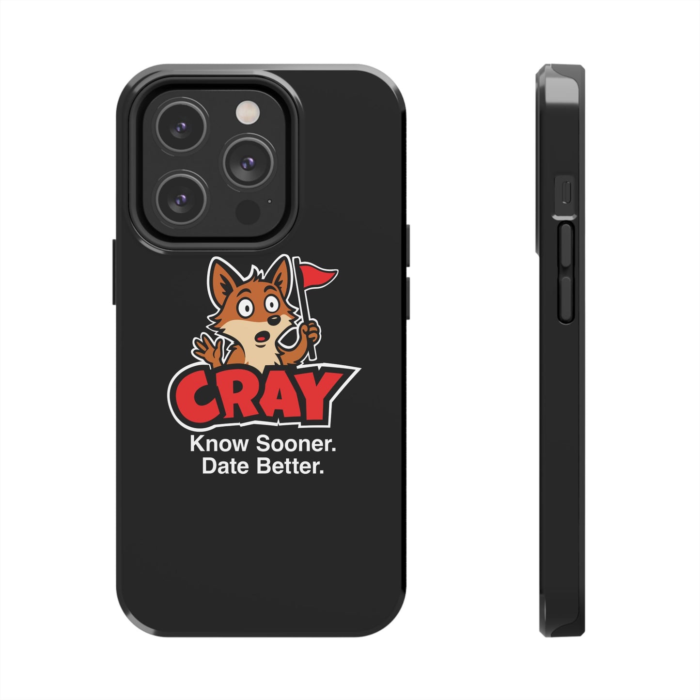 Cray Phone Case (tagline) - Black - Red Flag Fox