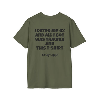 Cray "All I Got Was Trauma" Graphic Unisex T-Shirt