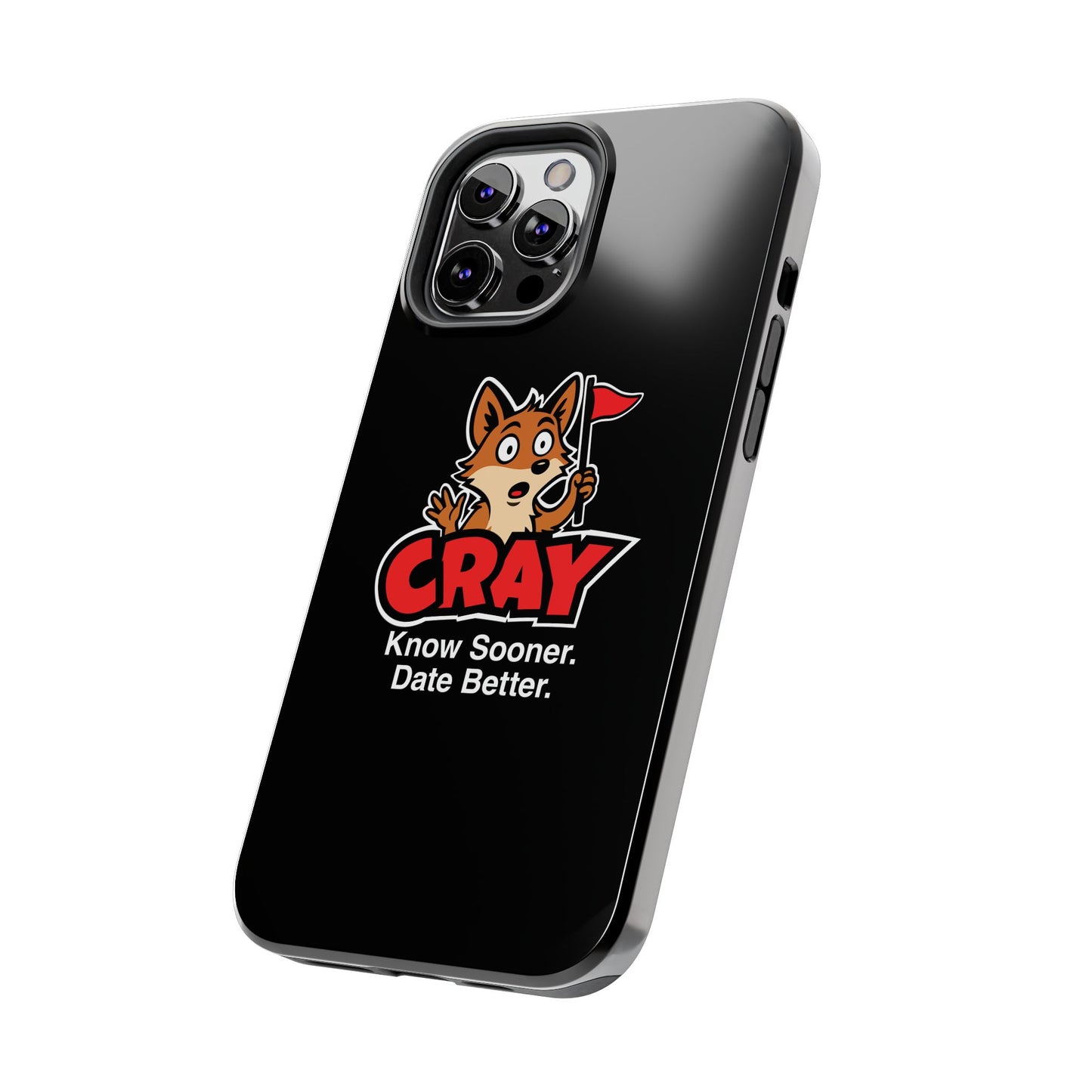 Cray Phone Case (tagline) - Black - Red Flag Fox