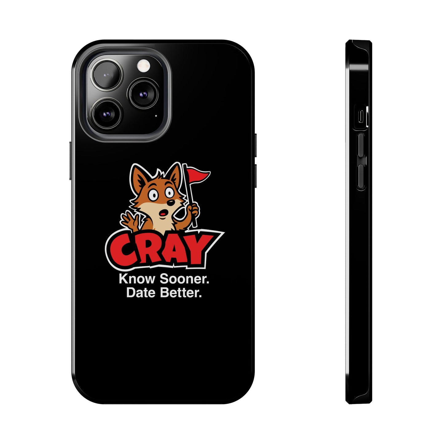 Cray Phone Case (tagline) - Black - Red Flag Fox