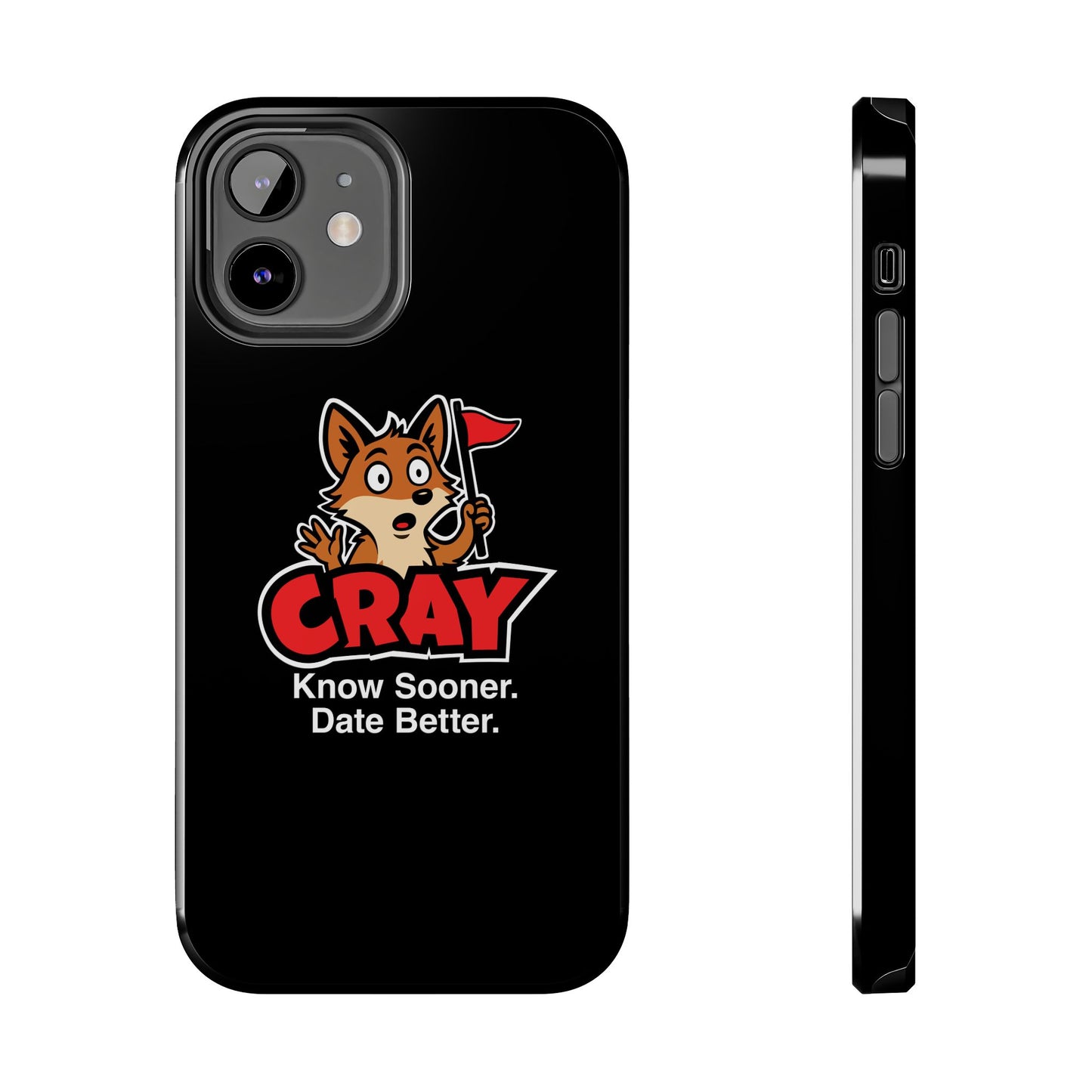 Cray Phone Case (tagline) - Black - Red Flag Fox