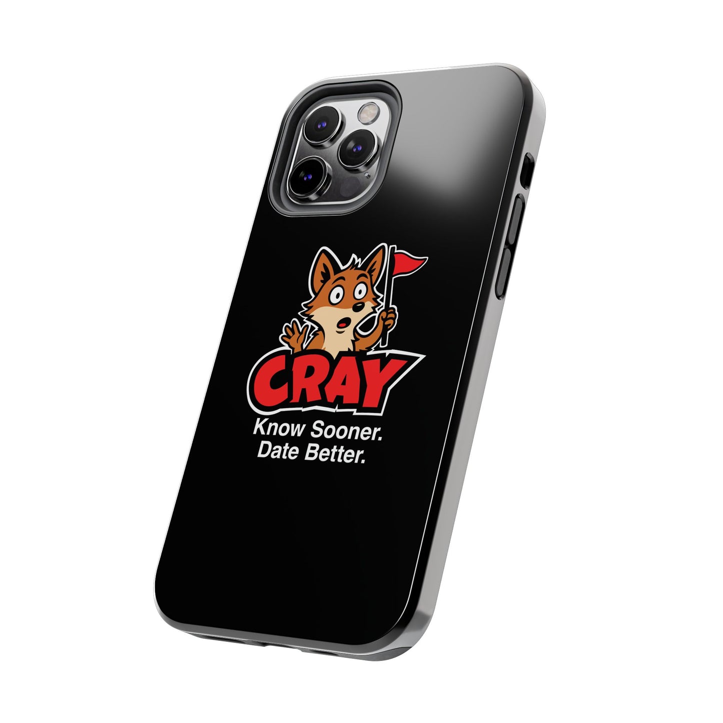 Cray Phone Case (tagline) - Black - Red Flag Fox